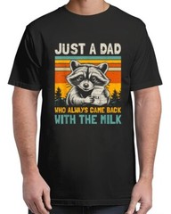 Who Always Came Back With The Milk for Adult S-4XL T-Shirt