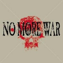 No More War T Shirt You Choose Style, Size, Color Up to 4XL 10018