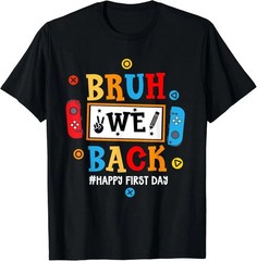 We Back To School Happy First Day Back To School Black T-shirt
