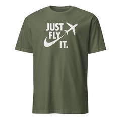 Just Fly It shirt, pilot shirt pilot gift Multiple Color Options