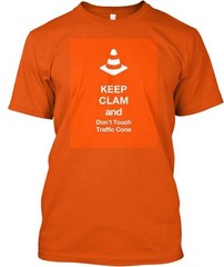 Don’t Touch Traffic Cone T-Shirt Made in the USA Size S to 5XL