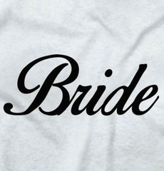 Bride To Be Bachelorette Party Wedding Gift Womens Graphic Crewneck T Shirt Tee