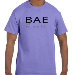 Funny BAE Best Aunt Ever Definition of BAE T-Shirt tshirt Short or Long Sleeve
