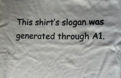 T-Shirt funny “This shirt’s slogan was generated through A1.” 60% cotton 40% pol