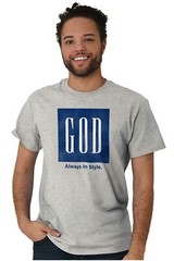 Christian Faith Religion God Always in Style Womens or Mens Crewneck T Shirt Tee