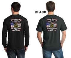 2nd Amendment With Guns We Are Citizens Without We Are Subjects Mens T Shirt