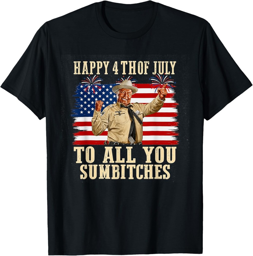 Happy 4th of July to All You Sumbitches Retro Smokey T-Shirt