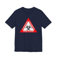 Biohazard Warning T-Shirt | Dangerous Hazardous Stay Clear Graphic Tee