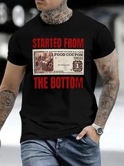 Men’s Started From The Bottom Funny Graphic T-Shirt Streetwear Tee