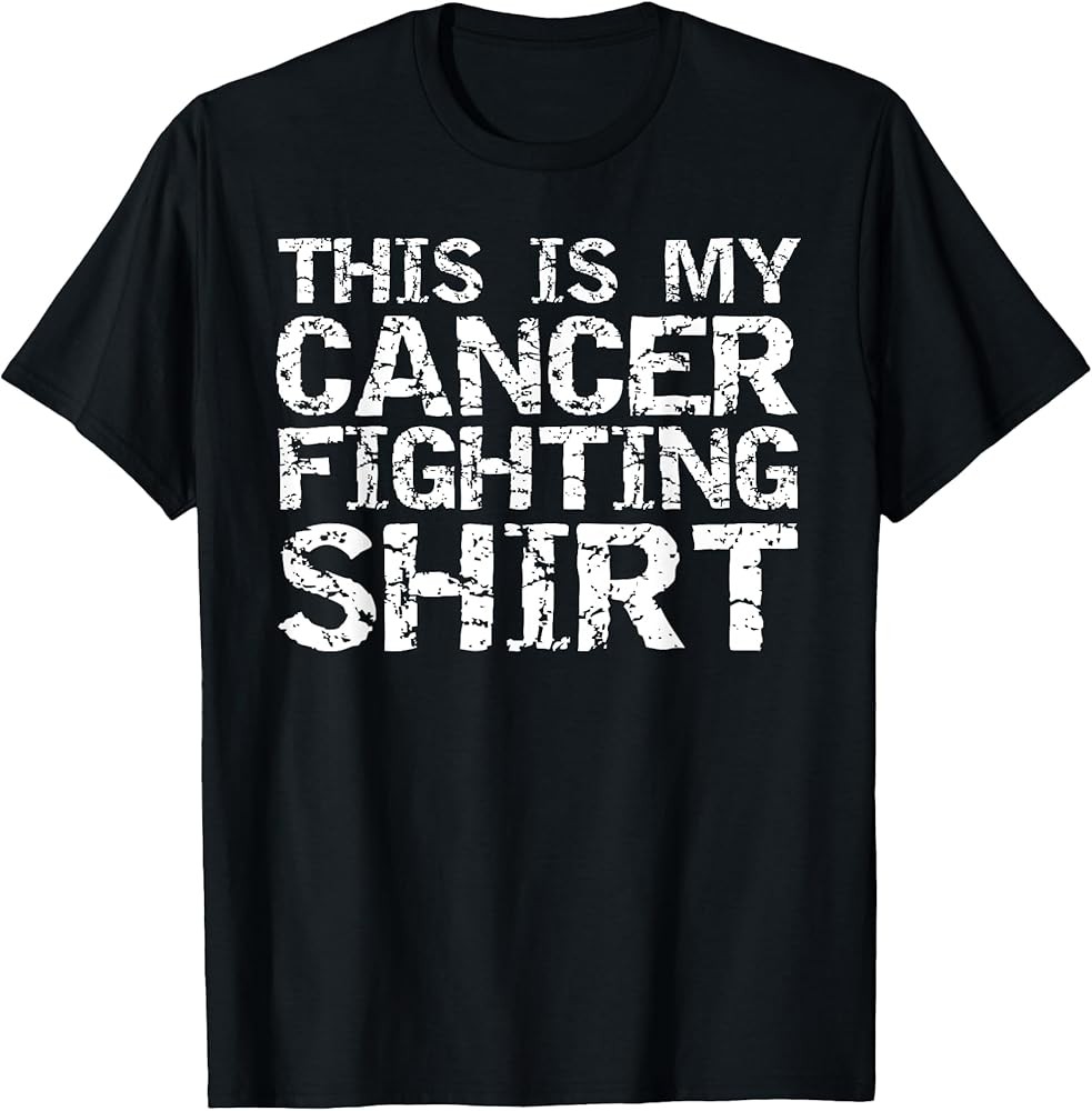 Funny Cancer Treatment Gift This is My Cancer Fighting Shirt T-Shirt