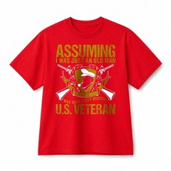 Assuming I Was Just An Old Man US Veteran Patriotic Retro Graphic Cotton T‑Shirt