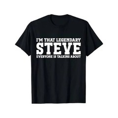 Summer t Shirts Steve Graphic Men’s T-Shirt with “I’m That Legendary Steve”