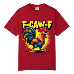 F-CAW-F Angry Rooster T Shirt, Comfort Colors T Shirt, Unisex Streetwear Tee
