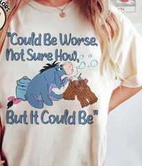 Eeyore Shirt, Could Be Worse Not Sure How T-Shirt, Winnie The Pooh Tee