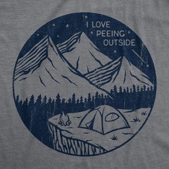Mens I Love Peeing Outside T Shirt Funny Sarcastic Camping Nature Lovers Tee For