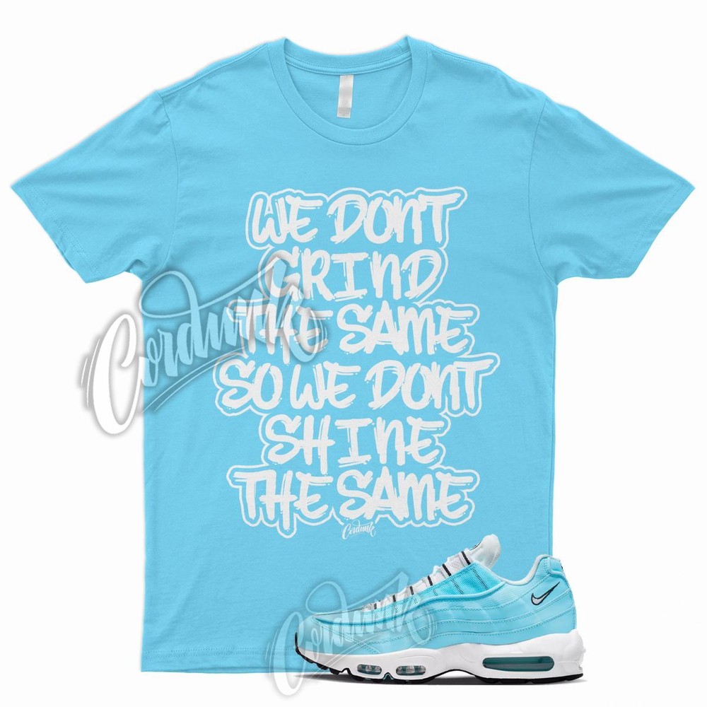 GRIND T Shirt for N Air Max 95 Blue Chill White Black UNC University Powder 1