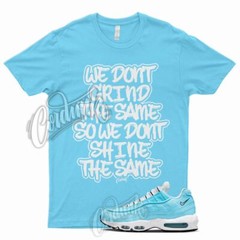 GRIND T Shirt for N Air Max 95 Blue Chill White Black UNC University Powder 1