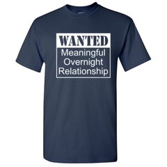 Meaningful Overnight Sarcastic Cool Graphic Gift Idea Adult Humor Funny T Shirt