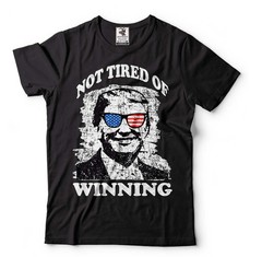 Trump Not Tired Of Winning Shirt Funny Trump Shirts Conservative Republican Tees