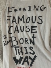 LADY GAGA F***ING FAMOUS CAUSE I WAS BORN THIS WAY WHITE TANK TEE PICS SMALL