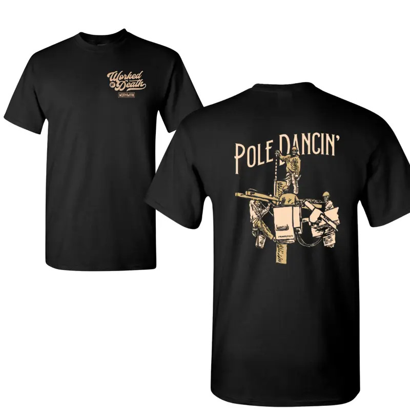 Pole Dancin’ Lineman T-Shirt, Funny Utility Worker Graphic, 2 Sides Design