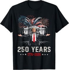 250 Years America Trump Anniversary 250th Independence Day T-Shirt