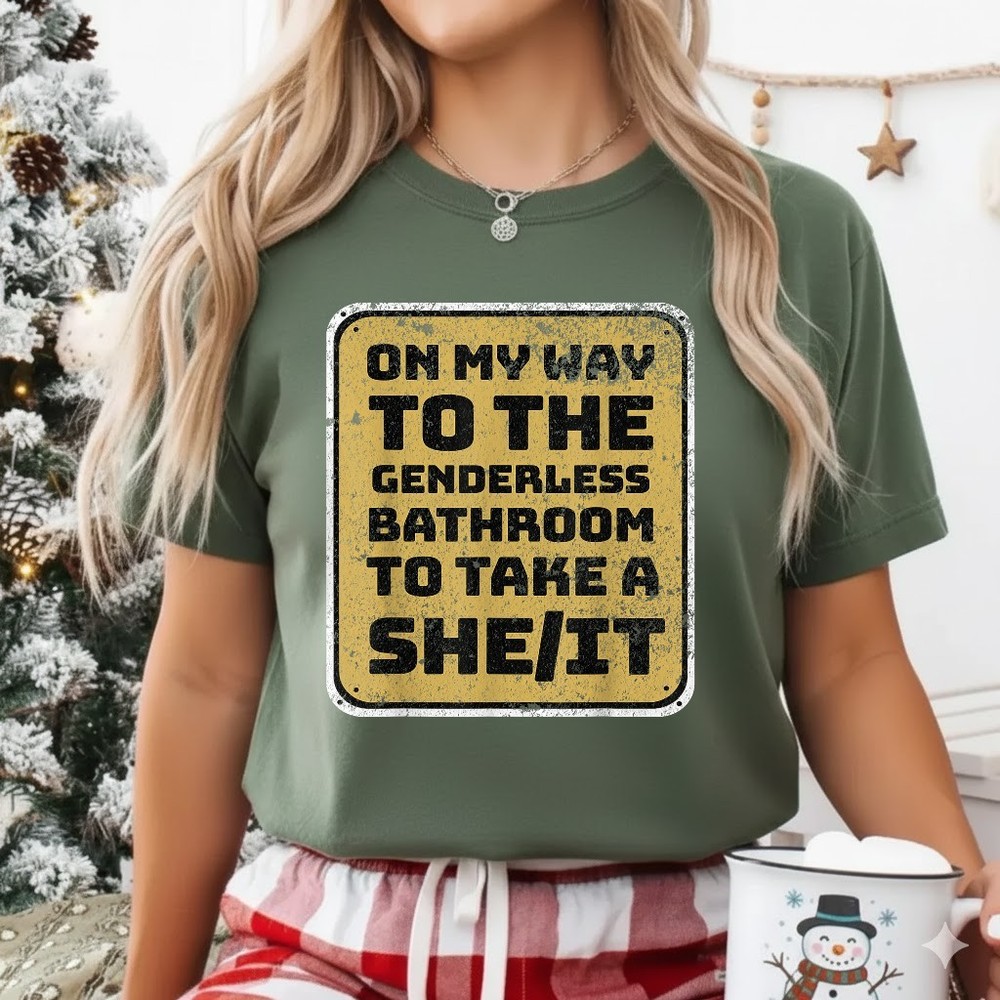 Funny On My Way To The Genderless Bathroom Take a She/It T-Shirt