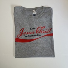 Enjoy Jesus Christ Christian T-Shirt Thou Shall Never Thirst Funny vintage Jesus