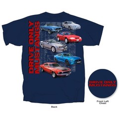 Joe Blow T’s Ford Drive Only Mustangs Men’s Blue T-Shirt 1st 3rd 4th 5th 6th Gen
