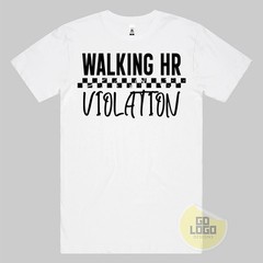 Funny T-Shirt WALKING HR VIOLATION Work Office Boss Silly Rude Tee Top Gift Idea