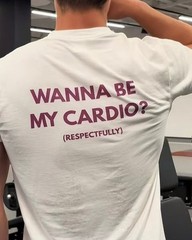 Vintage Wanna Be My Cardio? Streetwear Y2k Unisex T-shirt / Camiseta Unisex