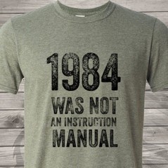 1984 Was Not An Instruction Manual – Trump 2024 – Say No To Communism
