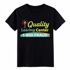 Unisex Casual Quality Learing Center 1-800-FRAUD T-Shirt Funny Meme Graphic Tee