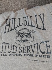 Vintage Y2K Hillbilly Stud Service Will Work For Free T Shirt Funny Humor XL