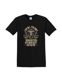 S to 2XL 3XL – LOYAL TO ONE – Faith Religion Fun Humor Work Fun Adult