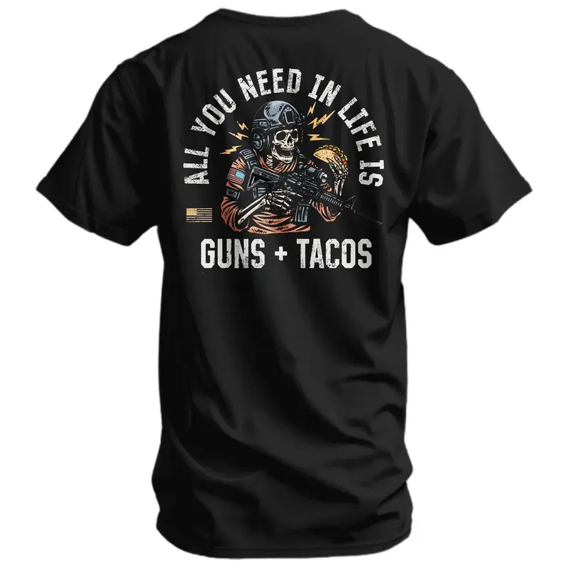 Howitzer All You Need In Life Is Guns And Tacos Funny Tactical T-Shirt for Men M