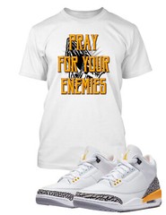 Pray for Your Enemies Sneaker Tee Shirt to Wear with J’s 3 Laser Orange Shoe