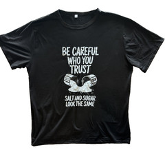 Mens Graphic T-Shirt Be Careful Who You Trust Black with White Lettering Sz 3XL