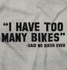 Bike Cycling Funny Sayings Motorcycle Biking Womens or Mens Crewneck T Shirt Tee