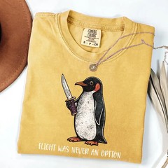 Funny Penguin Meme Shirt Flight Was Never An Option Graphic Tee Humor Gift