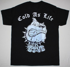 Cold as life world’s most dangerous Band Short Sleeve Cotton All Size Shirt