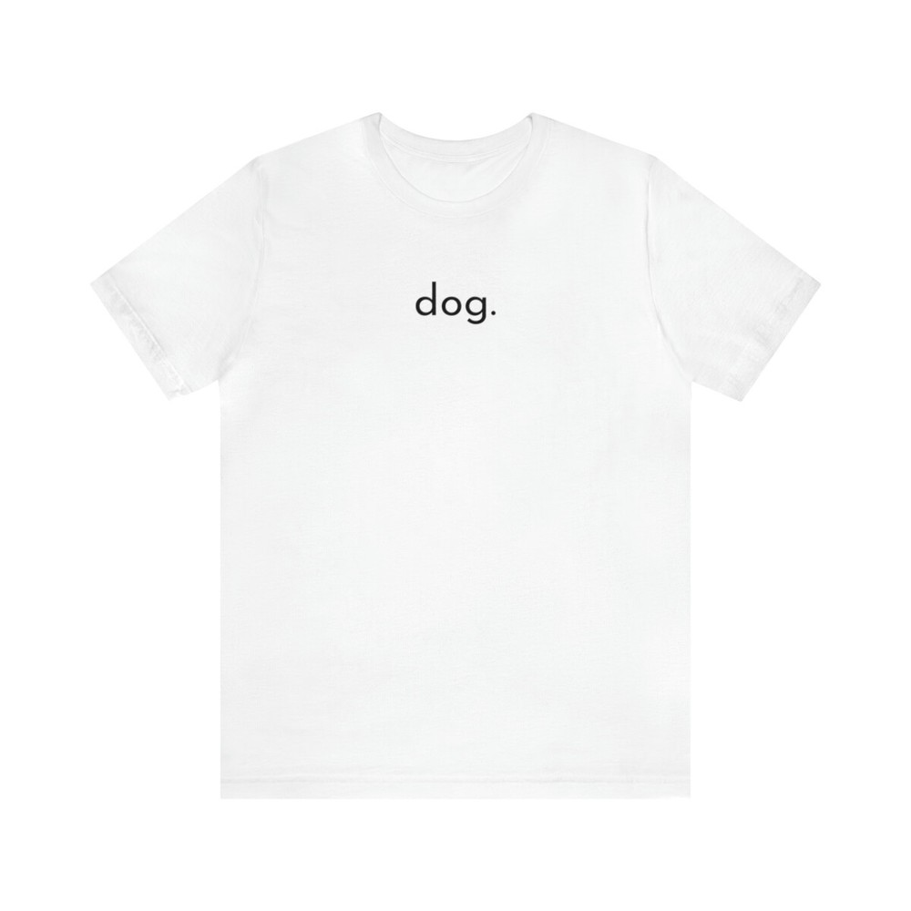 dog. Kurzarm, Unisex Jersey Short Sleeve Tee