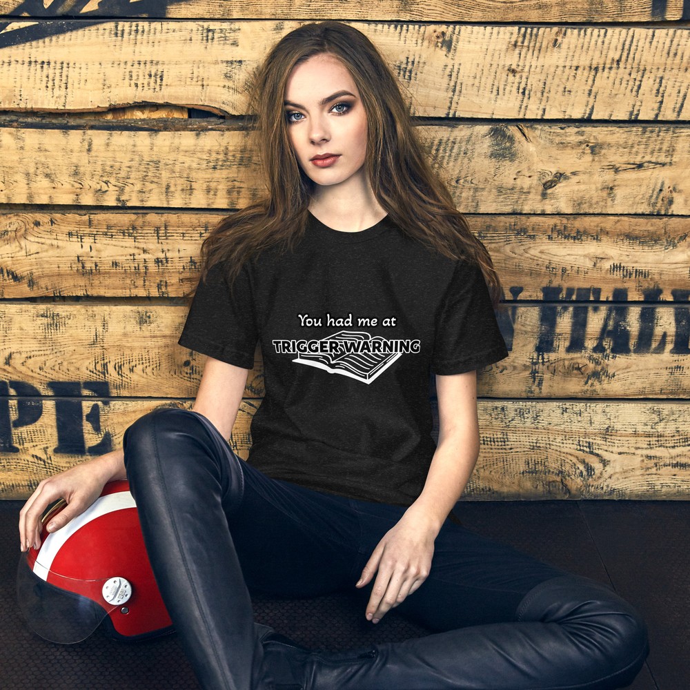 Unisex t-shirt “trigger warning”