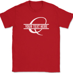 Letter Q Monogram Your Text Here Custom T-Shirt Personalize Family Tee