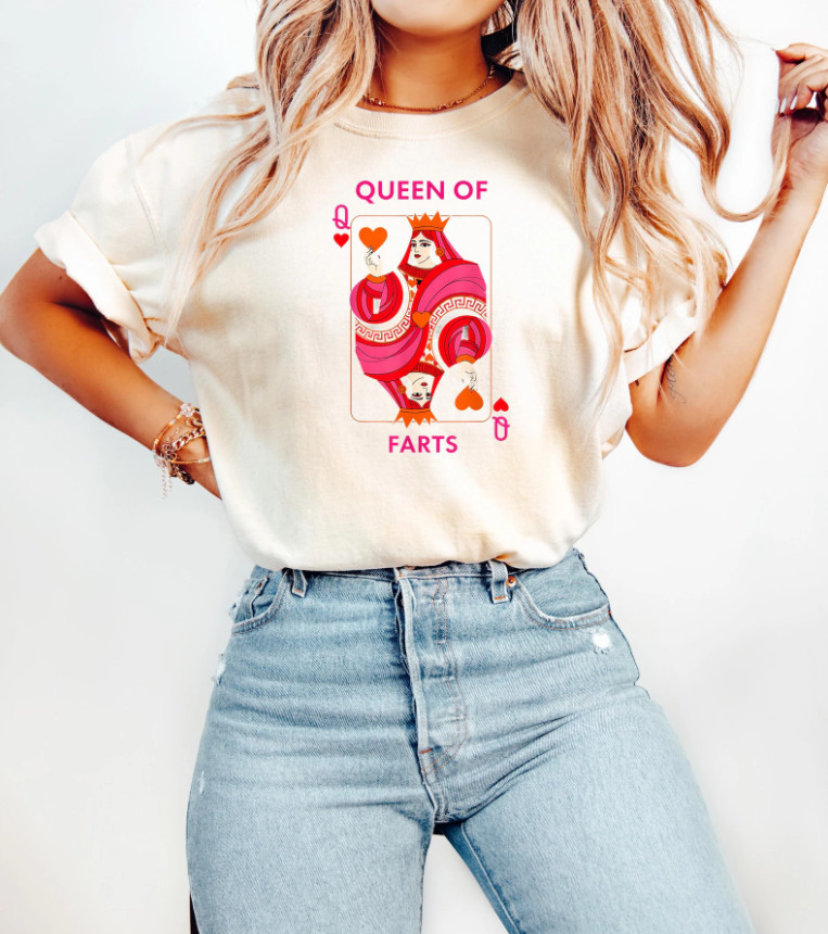 Queen of Farts Funny Meme Shirt Sarcastic Humor Tee Trendy Women Gift