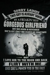 SORRY LADIES THIS GUY IS ALREADY TAKEN..GORGEOUS GIRLFRIEND T-Shirt, X-Large BLK