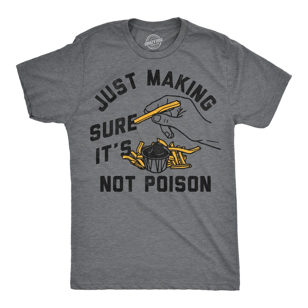 Mens Funny T Shirts Just Making Sure Its Not Poison Sarcastic Food Graphic