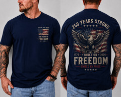 250 Years Strong Freedom Eagle Shirt Patriotic USA 1776 2026 Vintage Tee Men