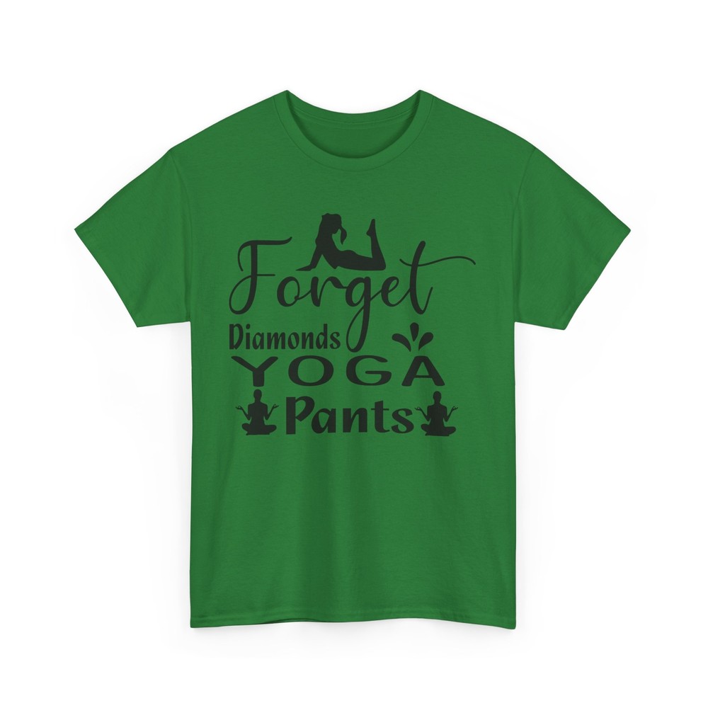 Forget Diamonds Yoga Pants T-Shirt – Smart & Witty Wordplay Tee for Pun Fans