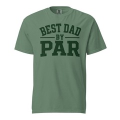 Best Dad By Par Comfort Colors Shirt – Premium Golf Gift for Dad